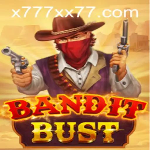 BanditBust: A Captivating Game Adventure with x777