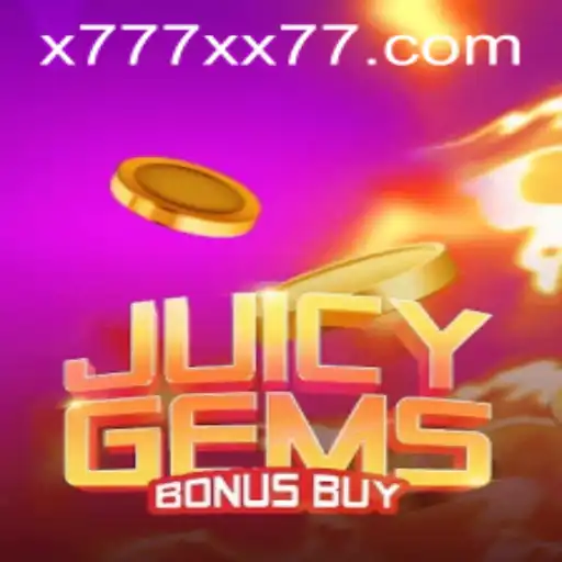 JuicyGemsBonusBuy: Unveiling the Excitement of x777 Spin Mechanics