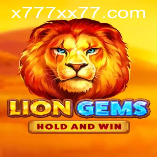 LionGems: Unleash the Power of x777 in an Epic Gaming Adventure