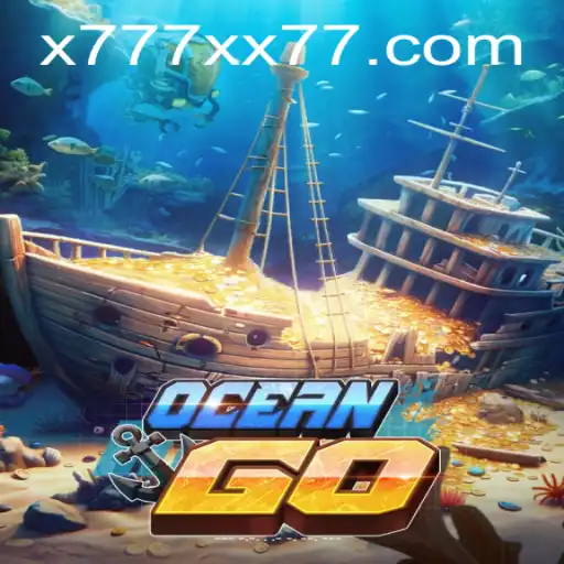 Dive into OceanGO: Exploring the Depths of the Gaming Ocean with x777