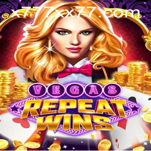 VegasRepeatWins: The Exciting World of x777